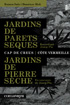 'Els jardins de parets seques'