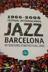 '1966 - 2008 Festival Internacional de Jazz Barcelona'