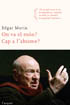 'On va el m�n? Cap a l'abisme?'
