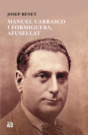'Manuel Carrasco i Formiguera, afusellat'