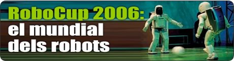 RoboCup 2006: el mundial dels robots