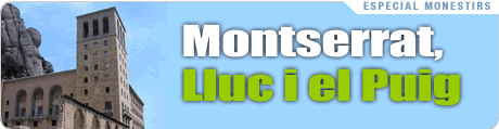 Montserrat, Lluc i el Puig