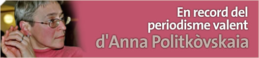 En record del periodisme valent d'Anna Politkvskaia