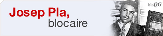 Josep Pla, blocaire