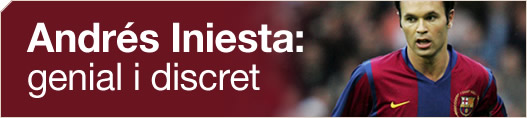 Andrs Iniesta: genial i discret