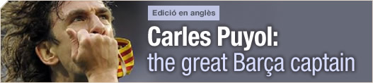 Carles Puyol: the great Bara captain