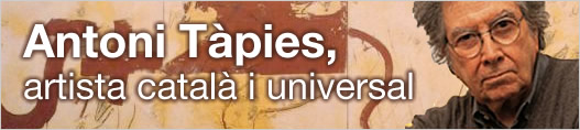 Antoni Tpies, artista catal i universal