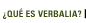 �Qu� �s Verbalia?