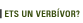 Ets un verb�vor?